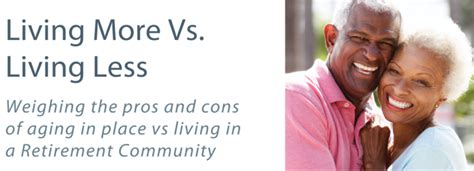 Living More Vs. Living Less - Weighing the Pros and Cons of Aging in Place vs Living in a ...