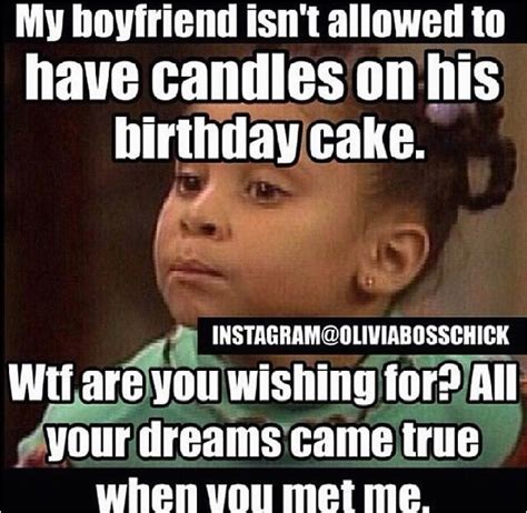Happy Birthday Meme For Boyfriend Funny My Boyfriend Not Allowed Humor
