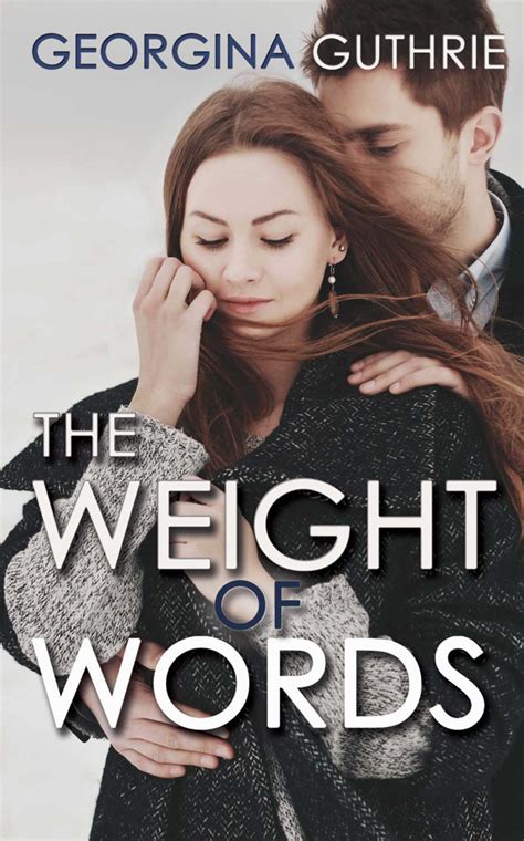 The Weight Of Words Ebook By Georgina Guthrie Official Publisher Page