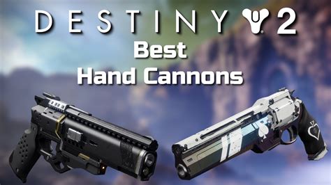 Best Hand Cannons In Destiny 2 For Pve And Pvp Dexerto