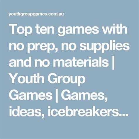 Top Ten Games With No Prep No Supplies And No Materials Youth Group