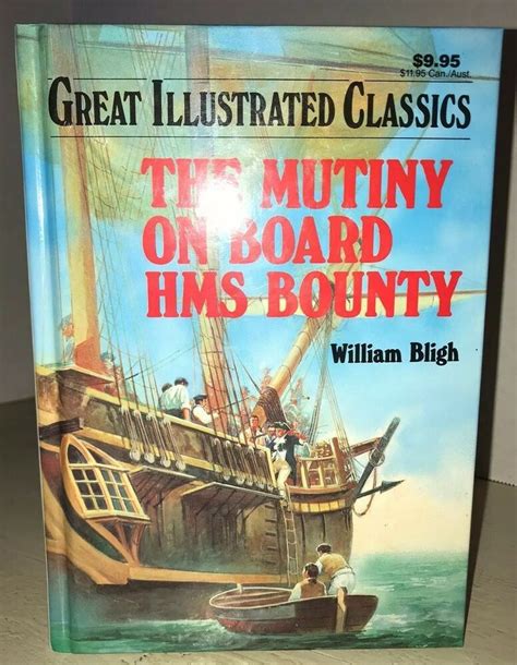 Great Illustrated Classics Mutiny On Board Hms Bounty Mcmxcii 1992 In 2020 Hms Bounty Mutiny