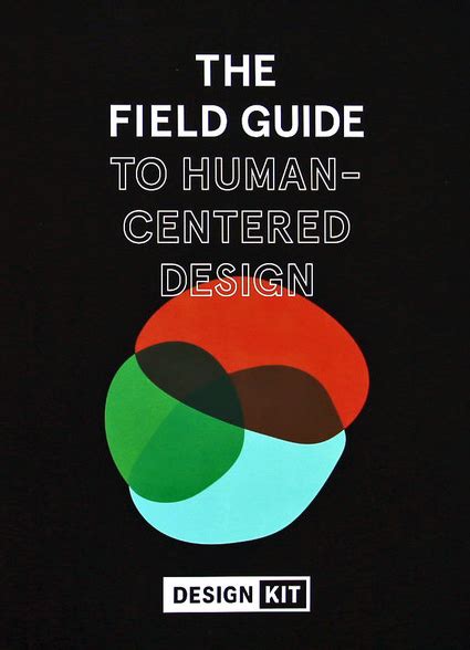 The Field Guide To Human Centered Design By Ideo Org Goodreads