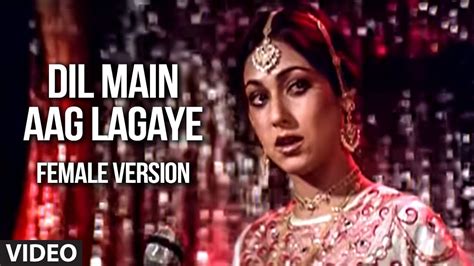 Dil Main Aag Lagaye Female Version Alag Alag Rajesh Khanna Tina