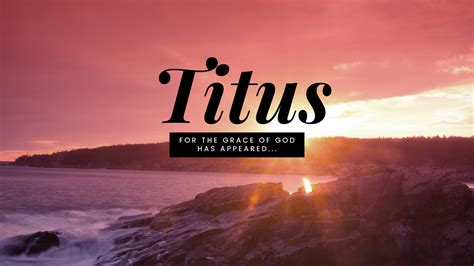 Titus Gods Grace Revealed