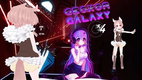 Beat Saber Geoxor Galaxy Youtube