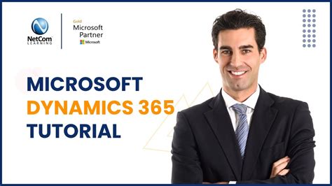 Microsoft Dynamics 365 Tutorial For Beginners Microsoft Dynamics 365