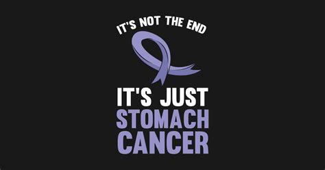 It`s Just Stomach Cancer Stomach Cancer Posters And Art Prints