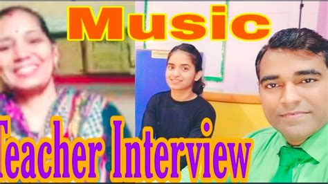 Music Teacher Interview In Hindi L Nvs Music Interview Youtube