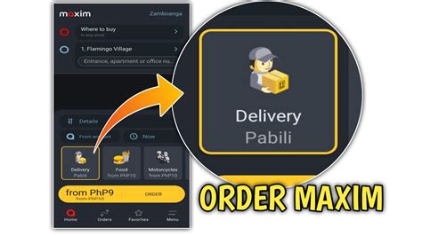 Paano Gamitin Ang Maxim App Book Or Order Pabili Sa Maxim Delivery