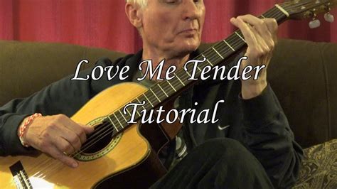 Love Me Tender Guitar Tutorial Youtube