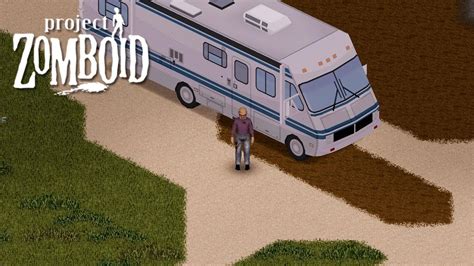 You Can Live In A Rv With This Project Zomboid Mod Youtube