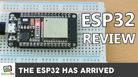 Esp32 Review Using The Esp32 With The Arduino Ide Electronics