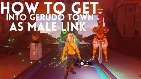 How Get Into Gerudo Town As Male Link In Zelda Breath Of The Wild Youtube