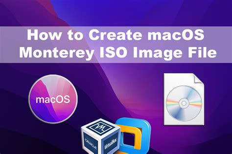 How To Create Macos Monterey Iso Image File For Virtual Machines