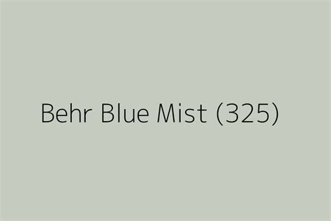 Behr Blue Mist 325 Color Hex Code