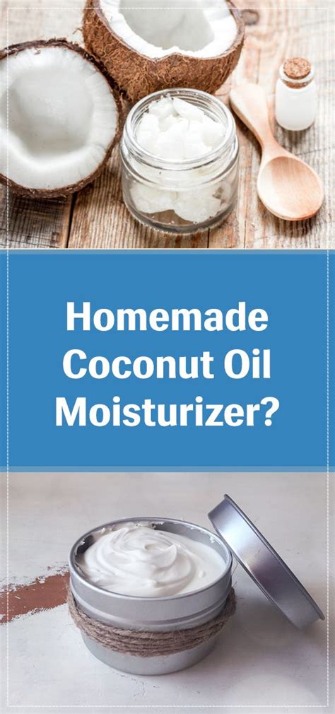 How To Make Homemade Coconut Oil Moisturizer Diy Cosmetics Coconut