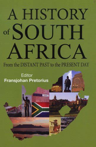 History Of South Africa From The Distant Past To The Present Day