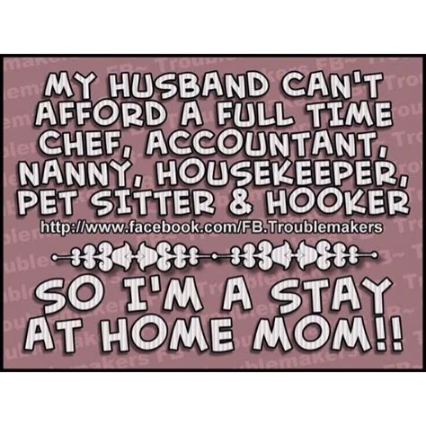 Lol I Could Add A Bunch To This List I Love Being A Stay At Home Mom Stay At Home