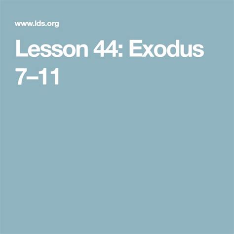 Lesson 44 Exodus 711 Exodus 7 Lesson Exodus