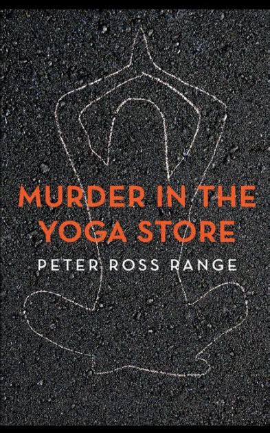 Murder In The Yoga Store The True Story Of The Lululemon Killing By
