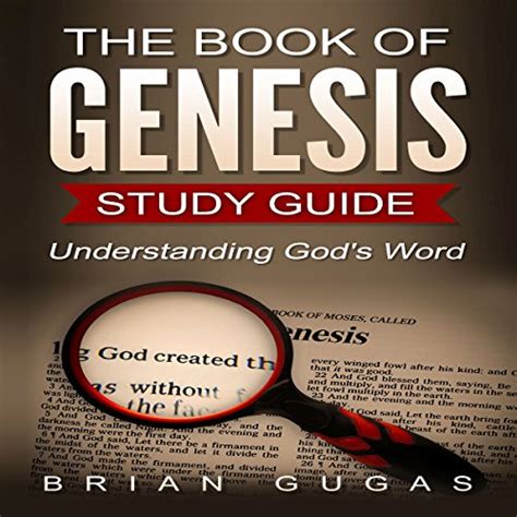 The Book Of Genesis Study Guide Understanding Gods Word