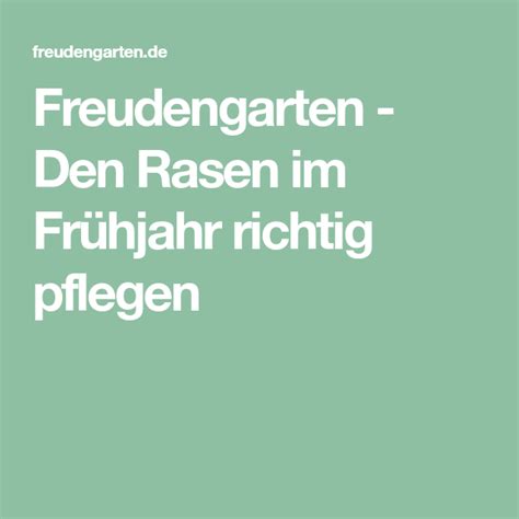 Angenommen, sie entscheiden sich trotz der. Rasen im Frühjahr pflegen, vertikutieren und düngen u ...