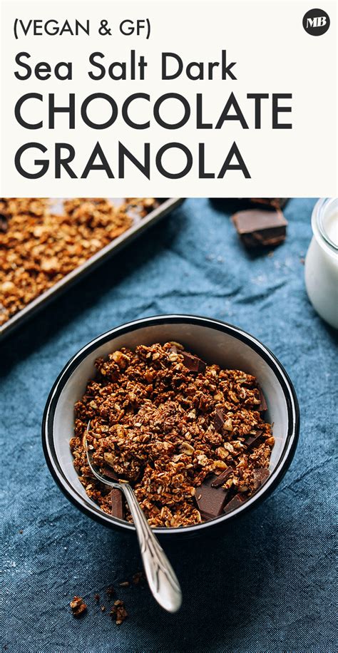 Chocolate Granola With Sea Salt Minimalist Baker Recipes