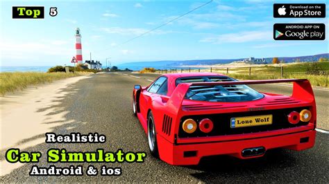 top 5 realistic car simulator games for android ios 2021 part 9 youtube