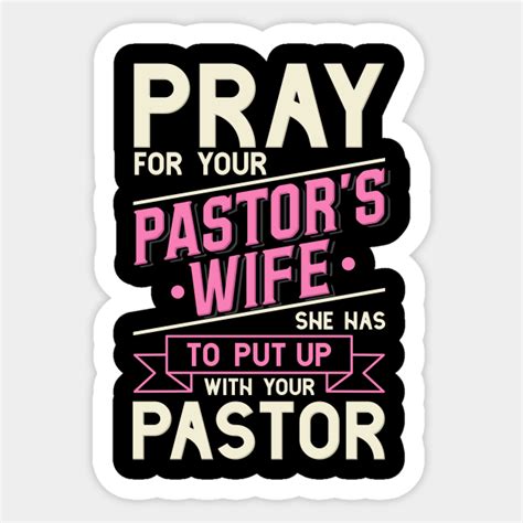 Pastor`s Wife Pastor Wife Sticker Teepublic