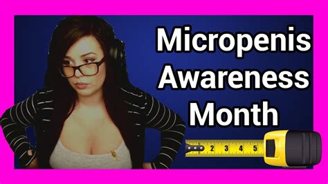Micropenis Awareness Month 2016 YouTube