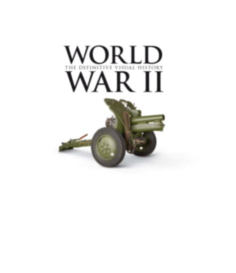 Solution World War Ii The Definitive Visual History By Dk Studypool