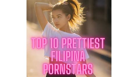 Top 10 Prettiest Filipina Pornstars