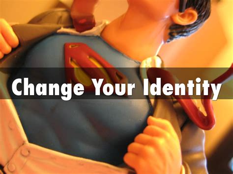 Change Your Identity By Ted Gravlin