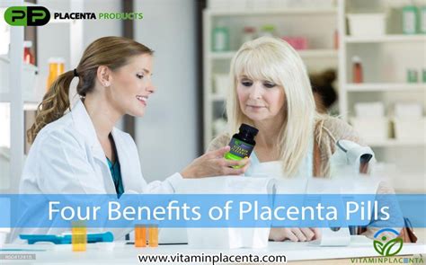 Top 4 Benefits Of Placenta Pills Vitamin Placenta