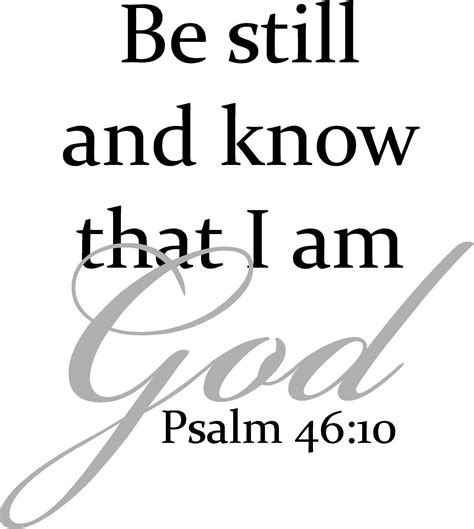 Be Still And Know I Am God Quote The Walls