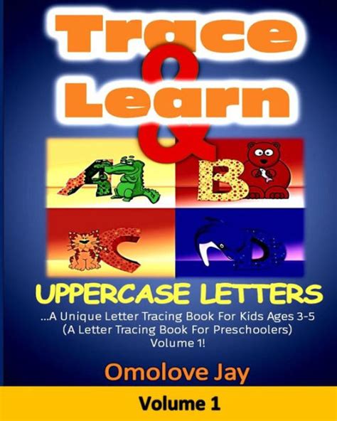 Trace And Learn Uppercase Letters A Unique Letter Tracing Book For Kids