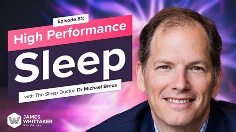 High Performance Sleep With Dr Michael Breus The Sleep Doctor Ep 81 Win The Day James