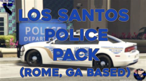 Los Santos Police Pack Rome Ga Based Showcase Youtube