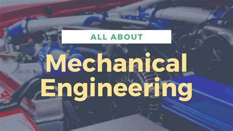 What Is Mechanical Engineering Why Study Mechanical Engineering A