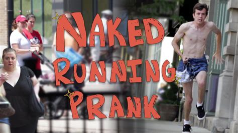 Naked Running Prank Youtube