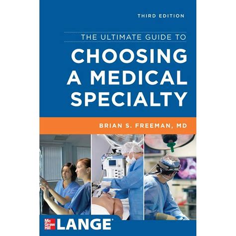 The Ultimate Guide To Choosing A Medical Specialty Third Edition