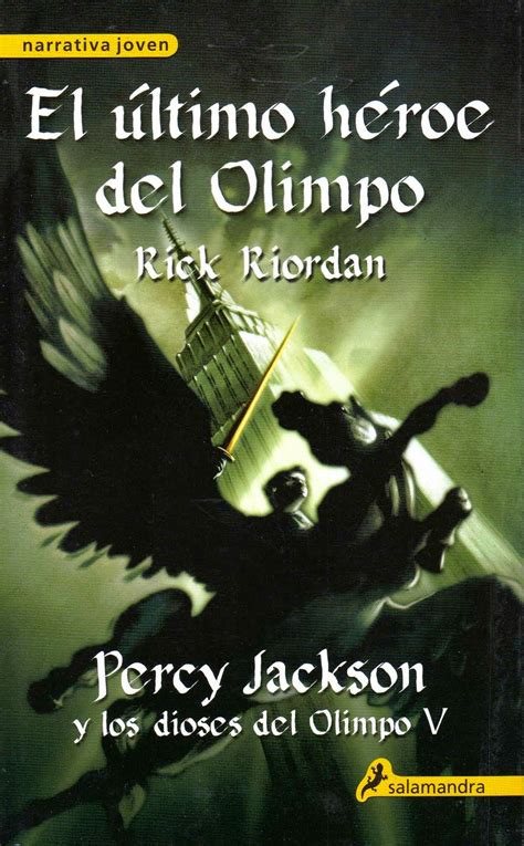 Percy Jackson Y Los Dioses Del Olimpo El último Héroe Del Olimpo El