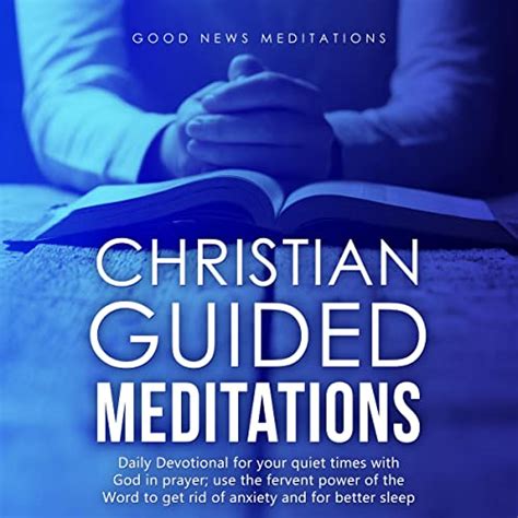 Christian Guided Meditations By Good News Meditations Meditation