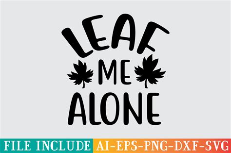 Leaf Me Alone Graphic By Creativemarket · Creative Fabrica