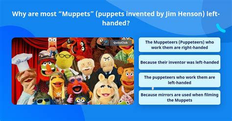 Why Are Most Muppets Puppets Trivia Answers Quizzclub