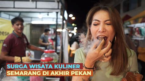 Pasar Malam Waroeng Semawis Surga Wisata Kuliner Di Semarang Youtube