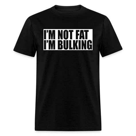 Im Not Fat Im Bulking Gym T Shirt T Shirt Ripped Generation