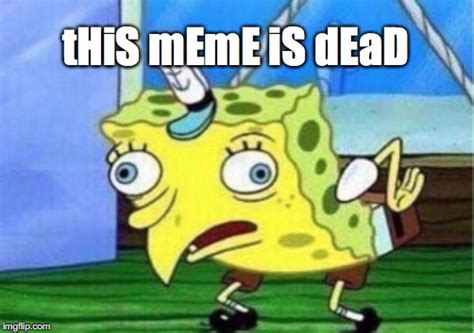 Mocking Spongebob Meme Imgflip