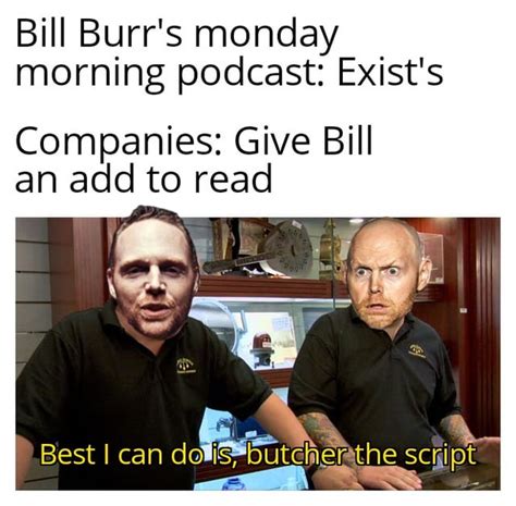Monday Morning Podcast Meme Checking In On Ya Rbillburr